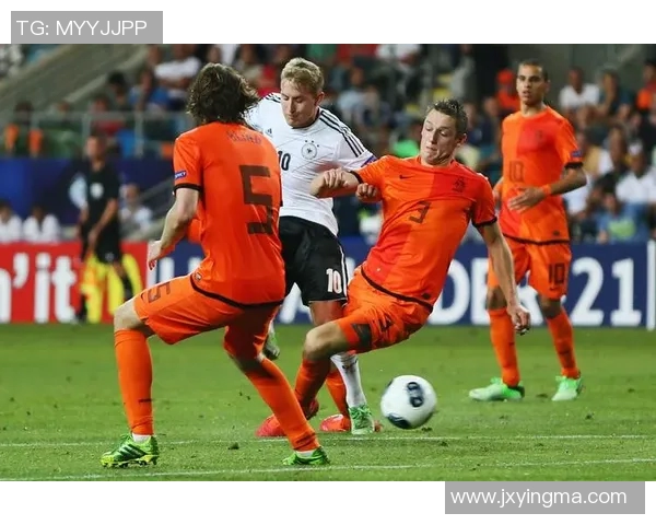 荷兰与德国足球对决比分揭晓精彩瞬间回顾